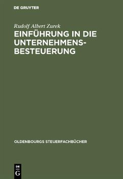 Einführung in die Unternehmensbesteuerung (eBook, PDF) - Zurek, Rudolf Albert