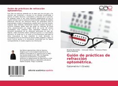 Guión de prácticas de refracción optométrica. - Bernárdez, Ricardo;Prieto, Francisco;Martínez, Gema