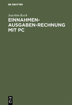 Einnahmen-Ausgaben-Rechnung mit PC (eBook, PDF) - Koch, Joachim