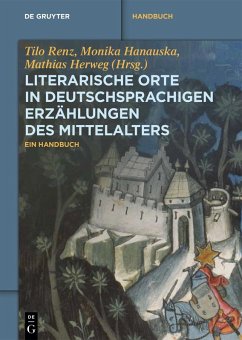Literarische Orte in deutschsprachigen Erzählungen des Mittelalters (eBook, ePUB)