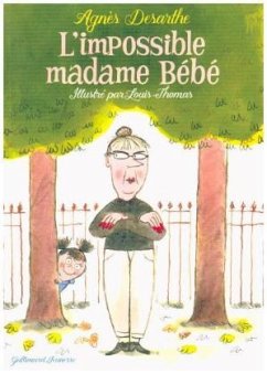 L'impossible madame Bébé - Desrathe, Agnès