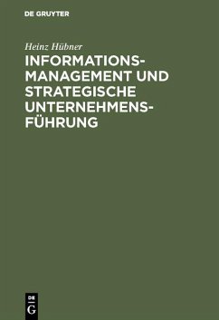 Informationsmanagement und strategische Unternehmensführung (eBook, PDF) - Hübner, Heinz