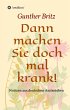 Dann machen Sie doch mal krank! - Bild 1
