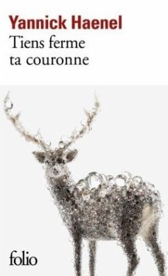 Tiens ferme ta couronne - Haenel, Yannick