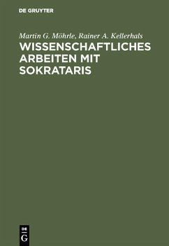 Wissenschaftliches Arbeiten mit SOKRATARIS (eBook, PDF) - Möhrle, Martin G.; Kellerhals, Rainer A.