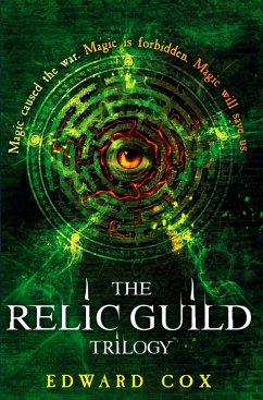 The Relic Guild Trilogy (eBook, ePUB) - Cox, Edward