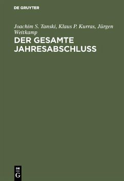 Der gesamte Jahresabschluß (eBook, PDF) - Tanski, Joachim S.; Kurras, Klaus P.; Weitkamp, Jürgen