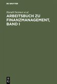 Arbeitsbuch zu Finanzmanagement, Band I (eBook, PDF)