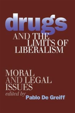 Drugs and the Limits of Liberalism (eBook, PDF) Drugs and the Limits of Liberalism (eBook, PDF)