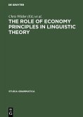 The Role of Economy Principles in Linguistic Theory (eBook, PDF)