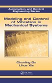 Modeling and Control of Vibration in Mechanical Systems (eBook, ePUB)