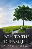 Path to the Dream Life (eBook, ePUB)