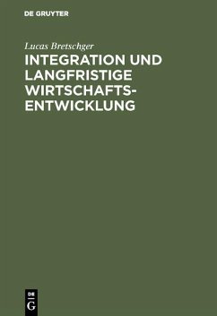 Integration und langfristige Wirtschaftsentwicklung (eBook, PDF) - Bretschger, Lucas