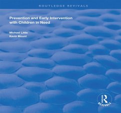 Prevention and Early Intervention with Children in Need (eBook, PDF) - Little, Michael; Mount, Kevin