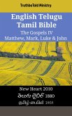 English Telugu Tamil Bible - The Gospels IV - Matthew, Mark, Luke & John (eBook, ePUB)