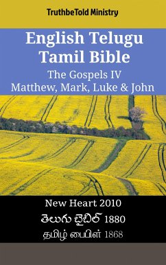 English Telugu Tamil Bible - The Gospels IV - Matthew, Mark, Luke & John (eBook, ePUB) - Ministry, TruthBeTold