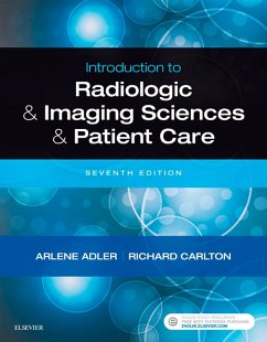 Introduction to Radiologic and Imaging Sciences and Patient Care E-Book (eBook, ePUB) - Adler, Arlene M.; Carlton, Richard R.