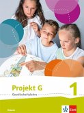 Projekt G Gesellschaftslehre 1. Schülerbuch Klasse 5/6. Ausgabe Hessen