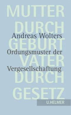 Mutter durch Geburt - Vater durch Gesetz - Wolters, Andreas