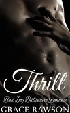 Thrill - Bad Boy Billionaire Romance (eBook, ePUB)