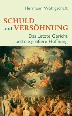 Schuld und Versöhnung - Wohlgschaft, Hermann