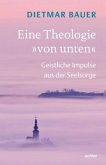 Eine Theologie "von unten"