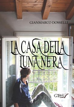 La casa della luna nera (eBook, ePUB) - Dosselli, Gianmarco