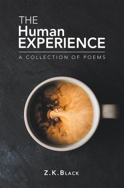 The Human Experience (eBook, ePUB) - Z. K. Black