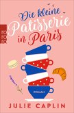 Die kleine Patisserie in Paris / Romantic Escapes Bd.3