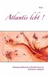 Atlantis lebt ! - Bild 1