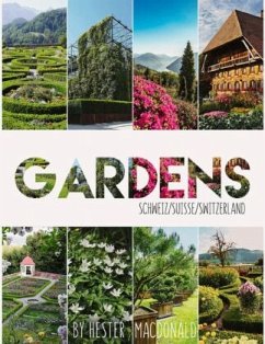 Gardens Schweiz / Suisse / Switzerland - Macdonald, Hester
