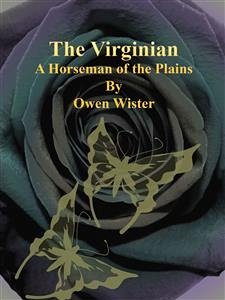 The Virginian (eBook, ePUB) - Wister, Owen