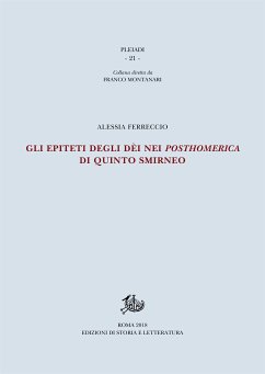 Gli epiteti degli dèi nei Posthomerica di Quinto Smirneo (eBook, PDF) - Ferreccio, Alessia