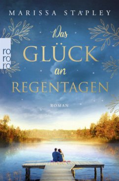 Das Glück an Regentagen - Stapley, Marissa