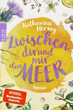 Zwischen dir und mir das Meer / Farben des Sommers Bd.2 - Herzog, Katharina