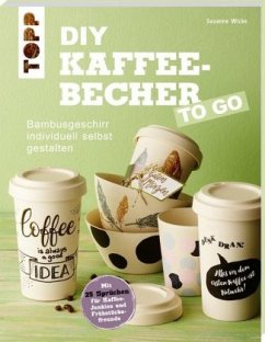 DIY Kaffeebecher to go - Wicke, Susanne