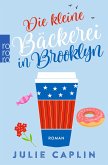 Die kleine Bäckerei in Brooklyn / Romantic Escapes Bd.2