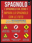 Spagnolo ( Spagnolo da zero ) Impara lo spagnolo con le foto (Vol 9) (eBook, ePUB)