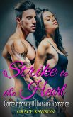 Strike to the Heart - Contemporary Billionaire Romance (eBook, ePUB)