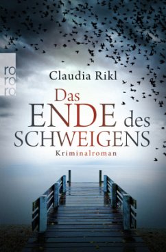 Das Ende des Schweigens / Kommissar Michael Herzberg Bd.1 - Rikl, Claudia