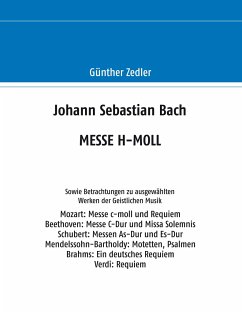 Johann Sebastian Bach MESSE H-MOLL - Zedler, Günther