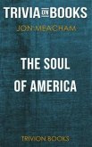 The Soul of America by Jon Meacham (Trivia-On-Books) (eBook, ePUB)