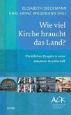 Wie viel Kirche braucht das Land?