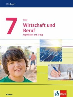 Auer Wirtschaft und Beruf. Schülerbuch Klasse 7. Ausgabe Bayern