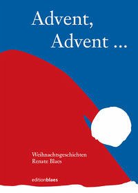 Advent, Advent - Blaes, Renate