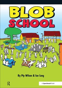 Blob School (eBook, ePUB) - Wilson, Pip