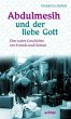 Abdulmesih und der liebe Gott - Bild 1
