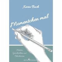 Momentchen mal - Bach, Karin