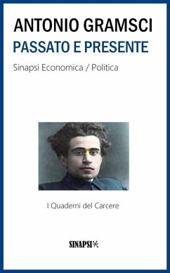 Passato e presente (eBook, ePUB) - Gramsci, Antonio