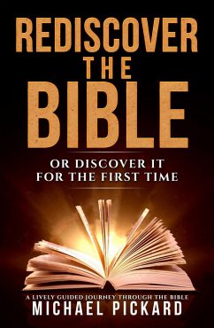 Rediscover the Bible (eBook, ePUB) - Pickard, Michael